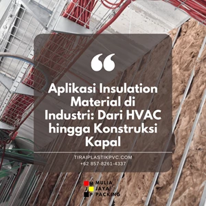 Aplikasi Insulation Material di Industri: Dari HVAC hingga Konstruksi Kapal